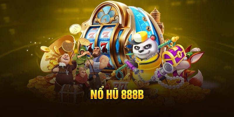 top game nổ hũ 2024 tại nhà cái 888B